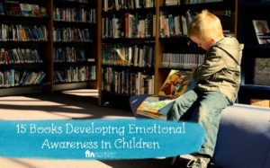15 books developing emotional awareness in children.